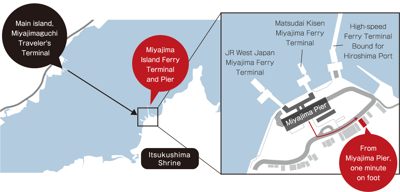 ACCESS Only one minute on foot from Miyajima Pier